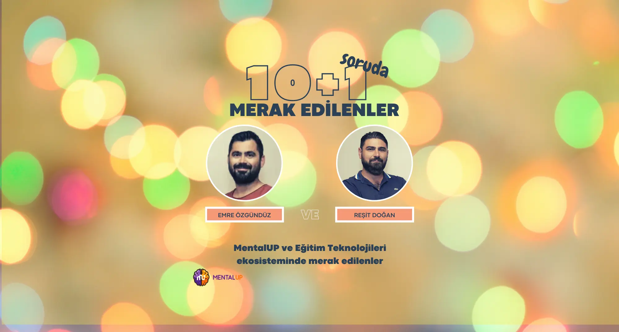 10+1 Soruda Merak Edilenler — MentalUP